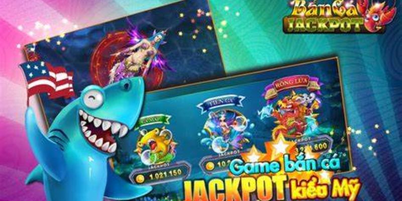 Khám phá về game đổi thưởng bắn cá trúng Jackpot